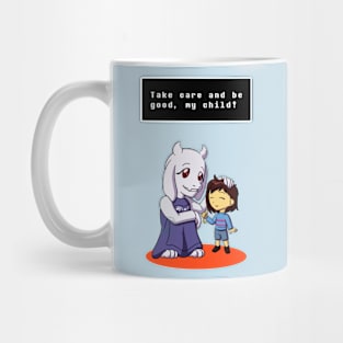 Take care and be good my child Mug